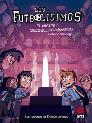 cover image of Los Futbolísimos 12. El misterio del obelisco mágico